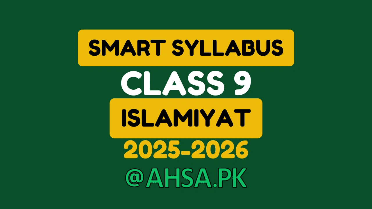 9th Class Smart Syllabus Islamiyat - ALP 2025-2026 1 9th Class Smart Syllabus islamiyat