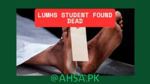 LUMHS Student Found Dead Growing Concern Over Mental Health Crisis in Pakistani Universities