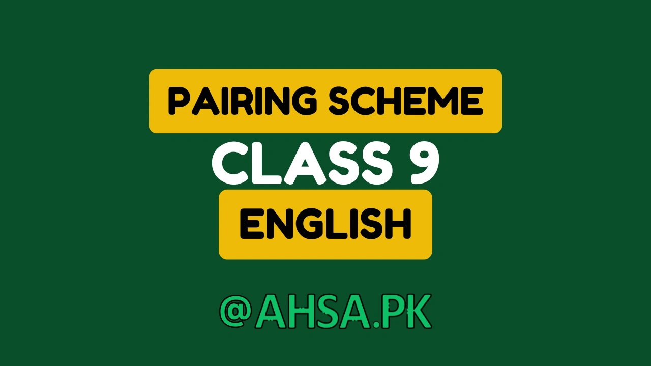 Pairing Scheme of English Class 9 2026 1 Pairing Scheme of English Class 9