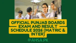 Official Punjab Boards Exam and Result Schedule 2026 (Matric & Inter)