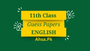 11th Class English Guess Paper
