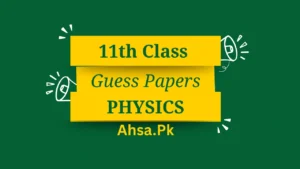 11th Class Physics Guess Paper