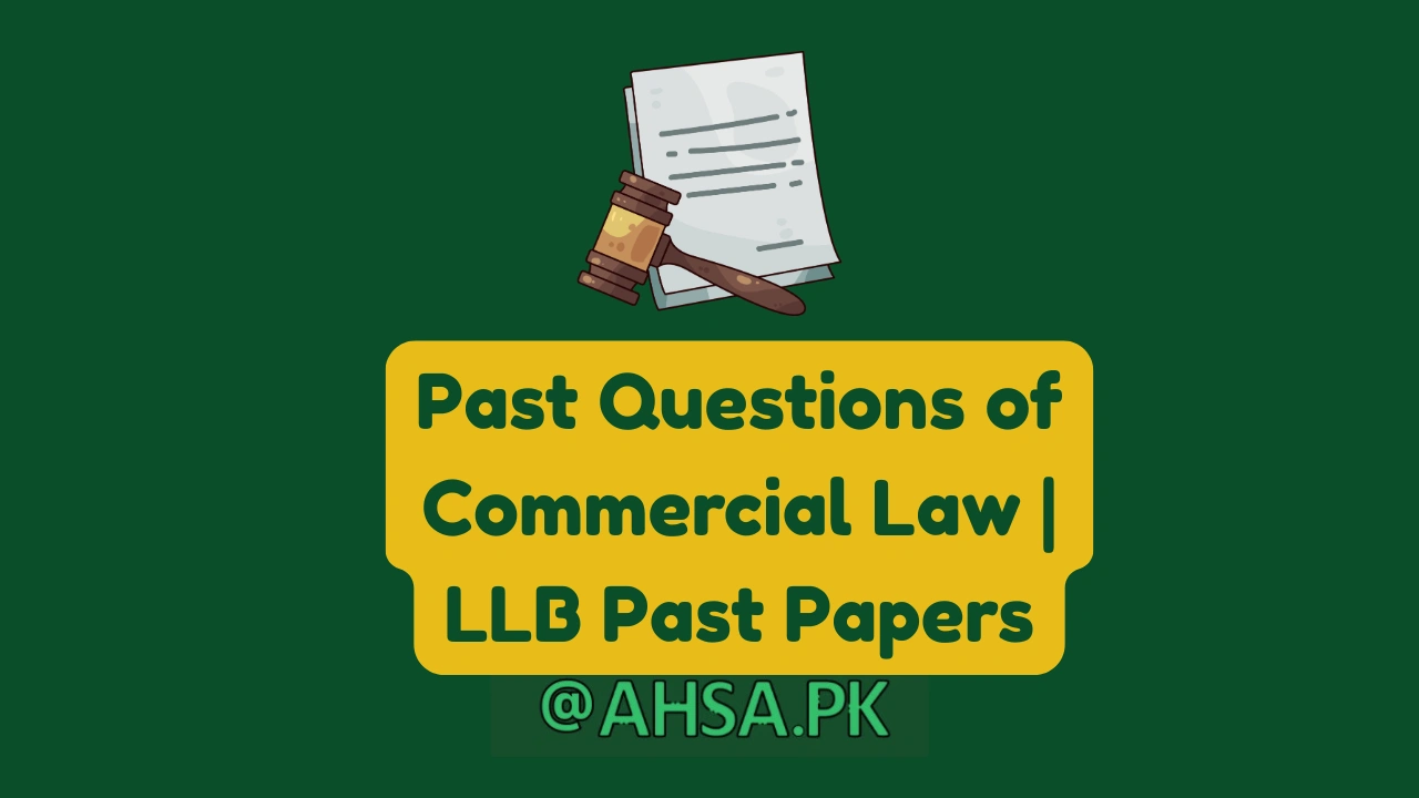 Past Questions of Commercial Law LLB Past Papers