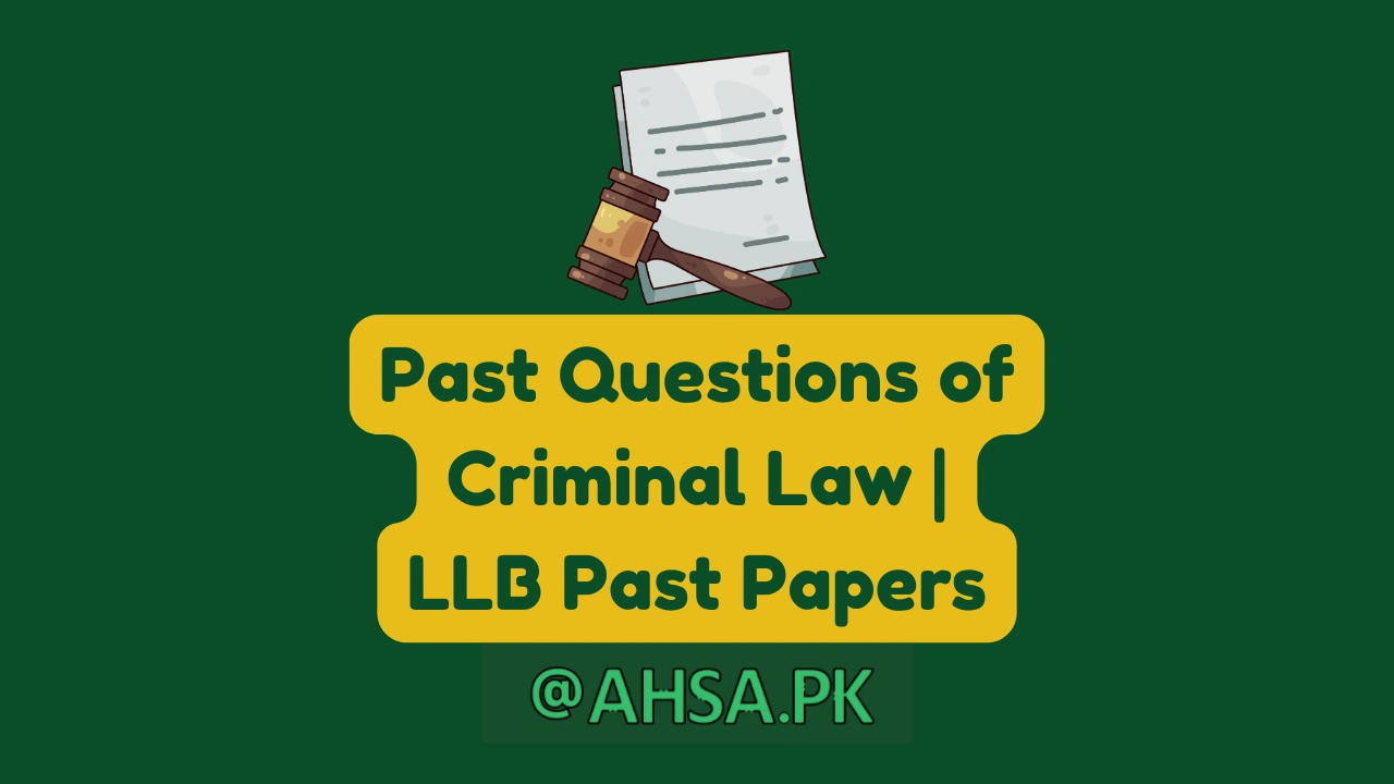 Past Questions of Criminal Law LLB Past Papers
