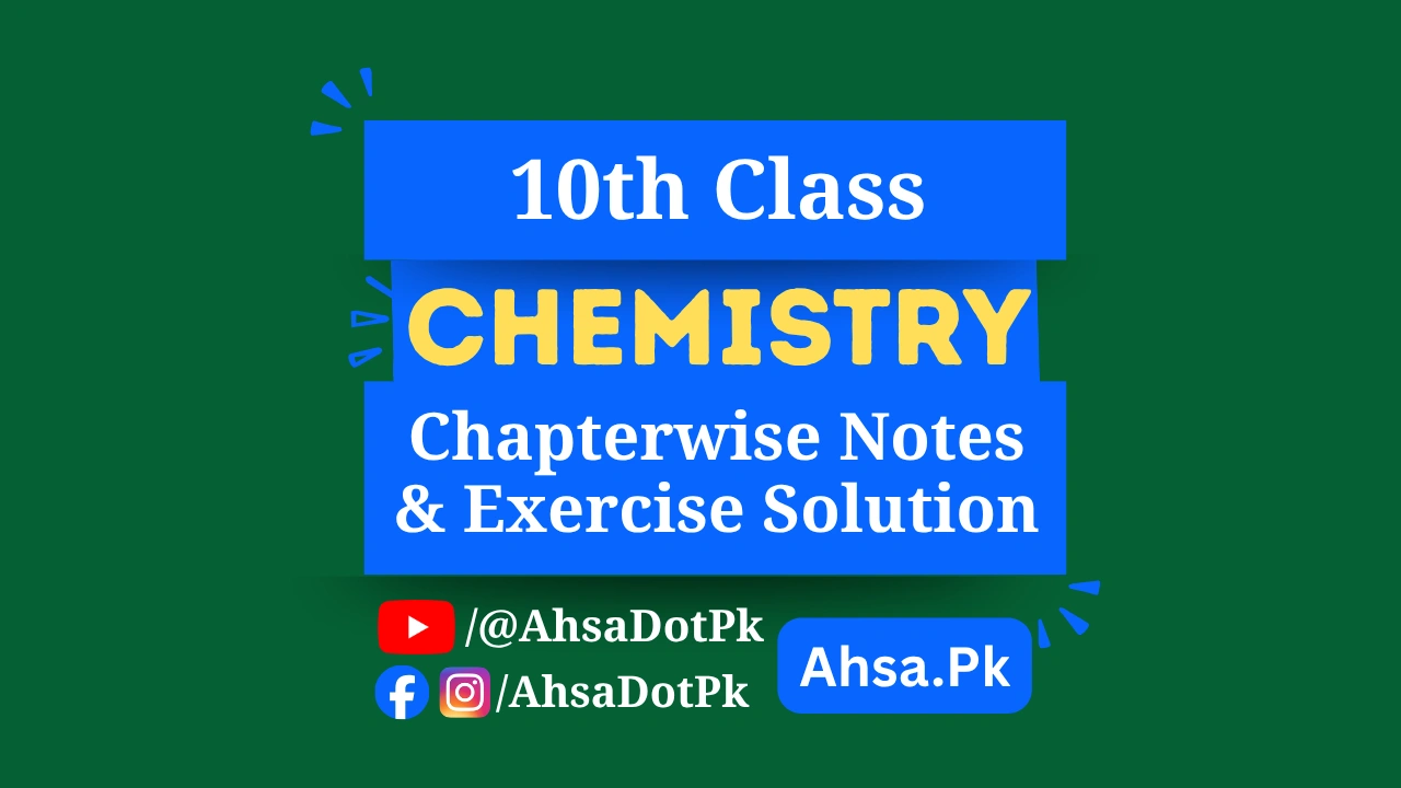 10th Class Chemistry Notes PDF - Exercise Solution (New Syllabus)