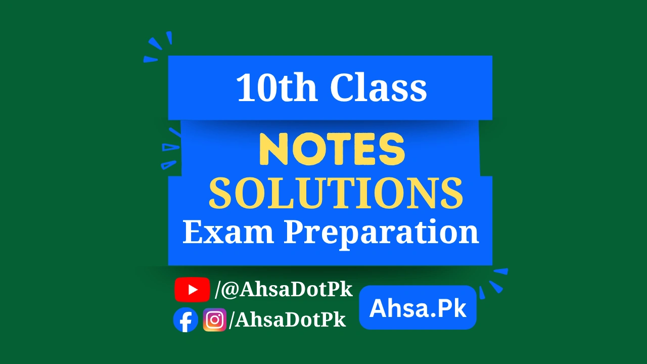 10th Class Notes, Solutions & Exam Preparation