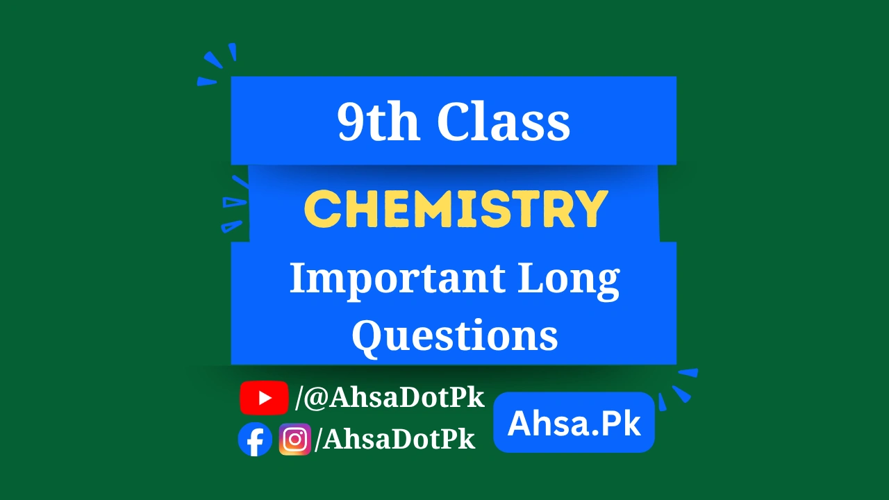 Class 9 Chemistry Important Long Questions (All Chapters) – Free PDF
