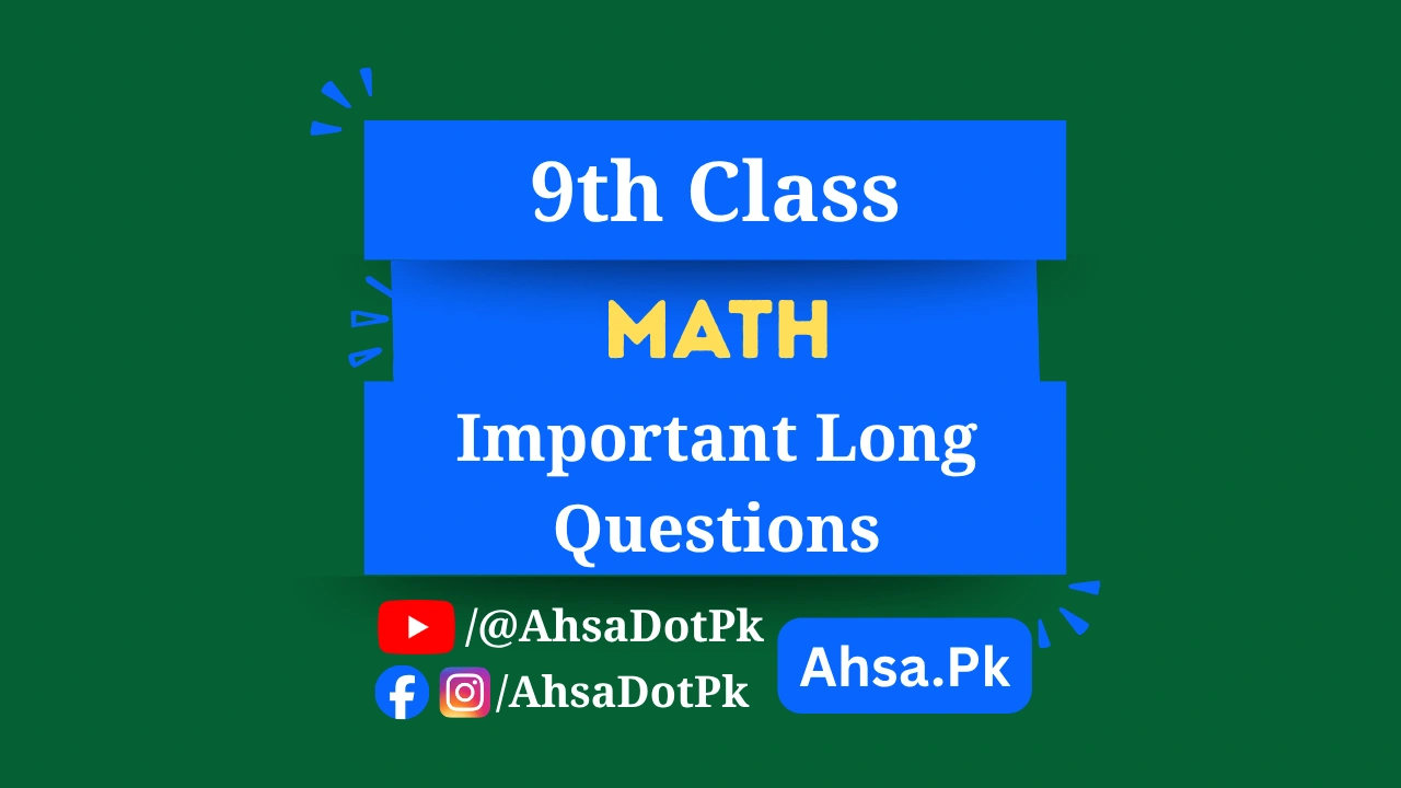 Class 9 Math Important Long Questions (All Chapters) – Free PDF