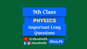 Class 9 Physics Important Long Questions (All Chapters) – Free PDF