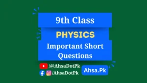 Class 9 Physics Important Short Questions (All Chapters) – Free PDF